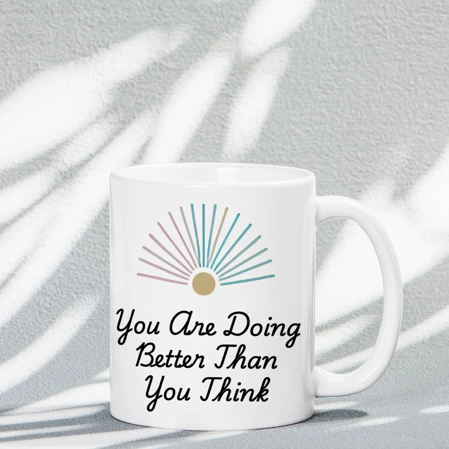 You Are Doing Better Than You Think Mug – Motivational Pastel Sunburst Coffee Cup – Inspirational Gift for Women & Men –Positive Affirmation - Cozy Candles & Mugs